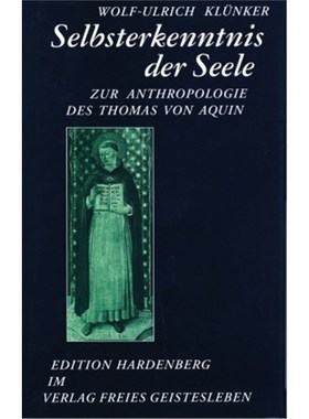 预订【德语】Selbsterkenntnis der Seele:Zur Anthropologie des Thomas von Aquin