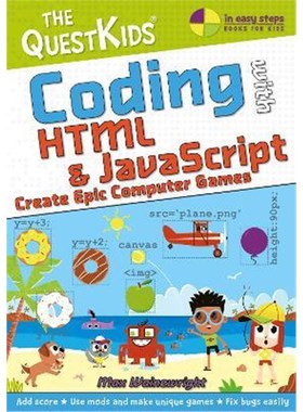 预订Coding with HTML & JavaScript - Create Epic Computer Games:The QuestKids do Coding