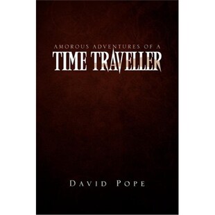 Time Traveller 按需印刷Amorous 9781456883164 Adventures