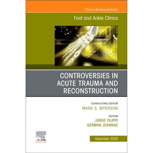 Trauma 9780323775427 Acute Foot Reconstruction and Cli 预订Controversies Ankle issue