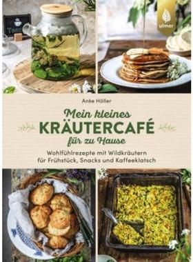 预订【德语】 Mein kleines Kräutercafé für zu Hause:Wohlfühlrezepte mit Wildkräutern fü