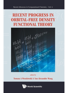 按需印刷Recent Progress in Orbital-Free Density Functional Theory[9789814436724]