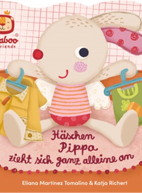 预订【德语】Bababoo and friends - Haschen Pippa zieht sich ganz alleine an[9783328301202]