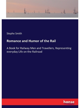 按需印刷Romance and Humor of the Rail[9783337274269]