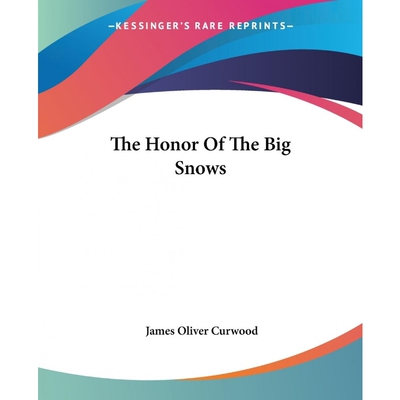 按需印刷The Honor Of The Big Snows[9781419166600]
