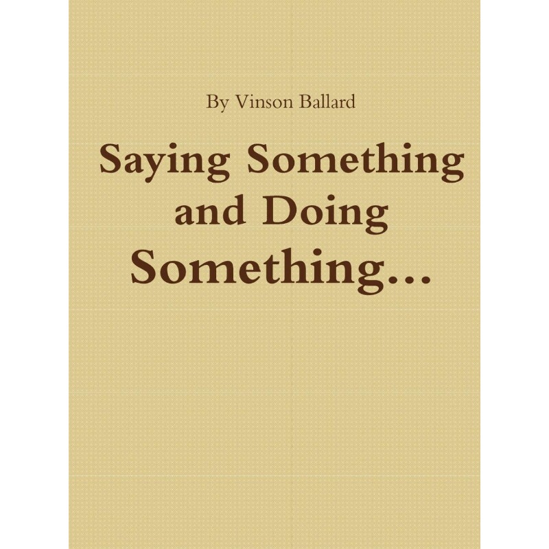 按需印刷不退不换Saying Something and Doing Something[9781312385795]
