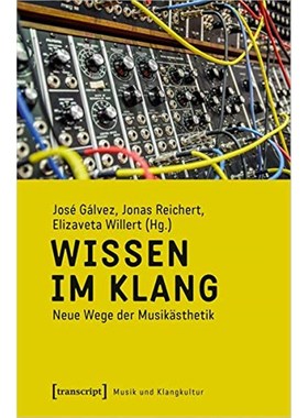 预订【德语】 Wissen im Klang:Neue Wege der Musikästhetik