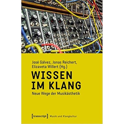 预订不退不换德语 Wissen im Klang:Neue Wege der Musikästhetik