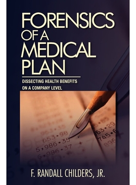 按需印刷Forensics of a Medical Plan[9781462848553]