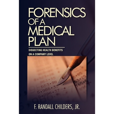 按需印刷Forensics of a Medical Plan[9781462848553]