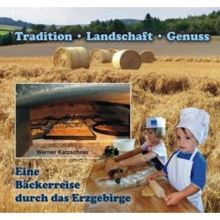 Genuss Erzgebirge 德语 Eine Bäckerreise 预订 Tradition das durch Landschaft