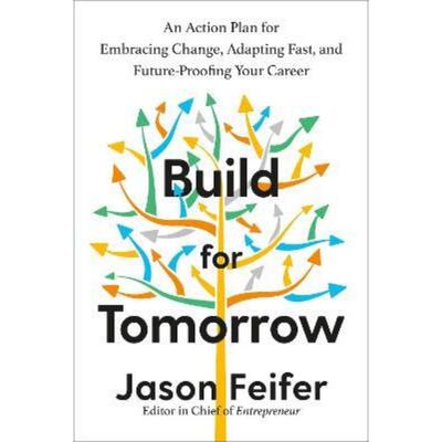 预订不退不换Build for Tomorrow:An Action Plan for Embracing Change, Adapting Fast, and Future-Proofing Your Career