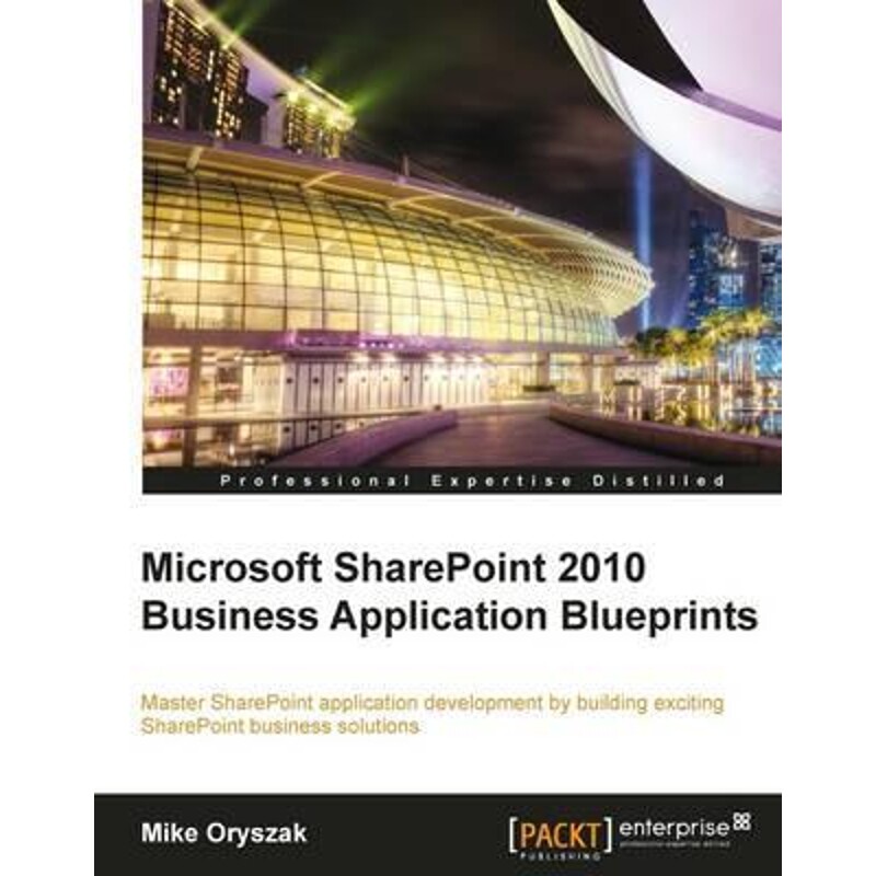 按需印刷不退不换Microsoft Sharepoint 2010 Business Application Blueprints[9781849683609]