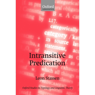 按需印刷不退不换Intransitive Predication[9780199258932]