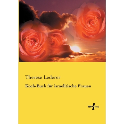 按需印刷Koch-Buch für israelitische Frauen[9783737200707]