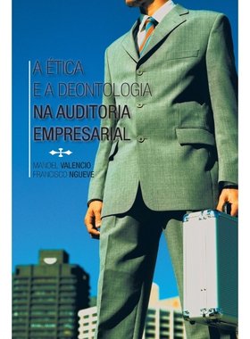 按需印刷POR A Etica E a Deontologia Na Auditoria Empresarial[9781463375225]