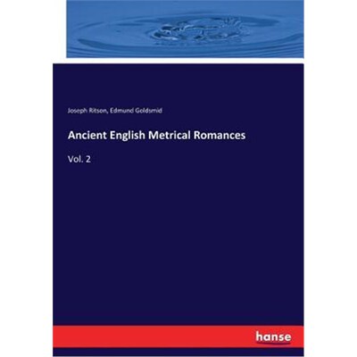 按需印刷Ancient English Metrical Romances[9783744776356]