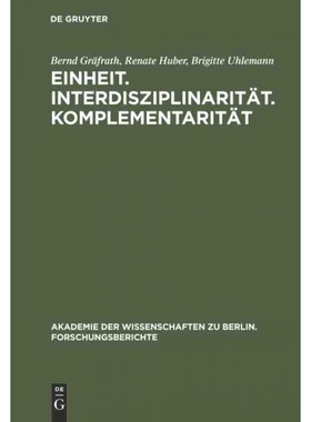 按需印刷DEG Einheit. Interdisziplinarit?t. Komplementarit?t[9783110129069]
