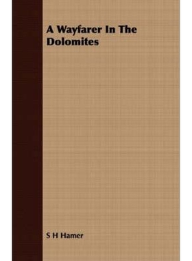 按需印刷A Wayfarer In The Dolomites[9781406775341]