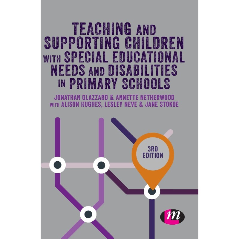 预订不退不换Teaching and Supporting Children with Special Educational Needs and Disabilities in Primary Schools