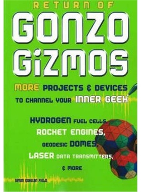 预订Return of Gonzo Gizmos:More Projects & Devices to Channel Your Inner Geek