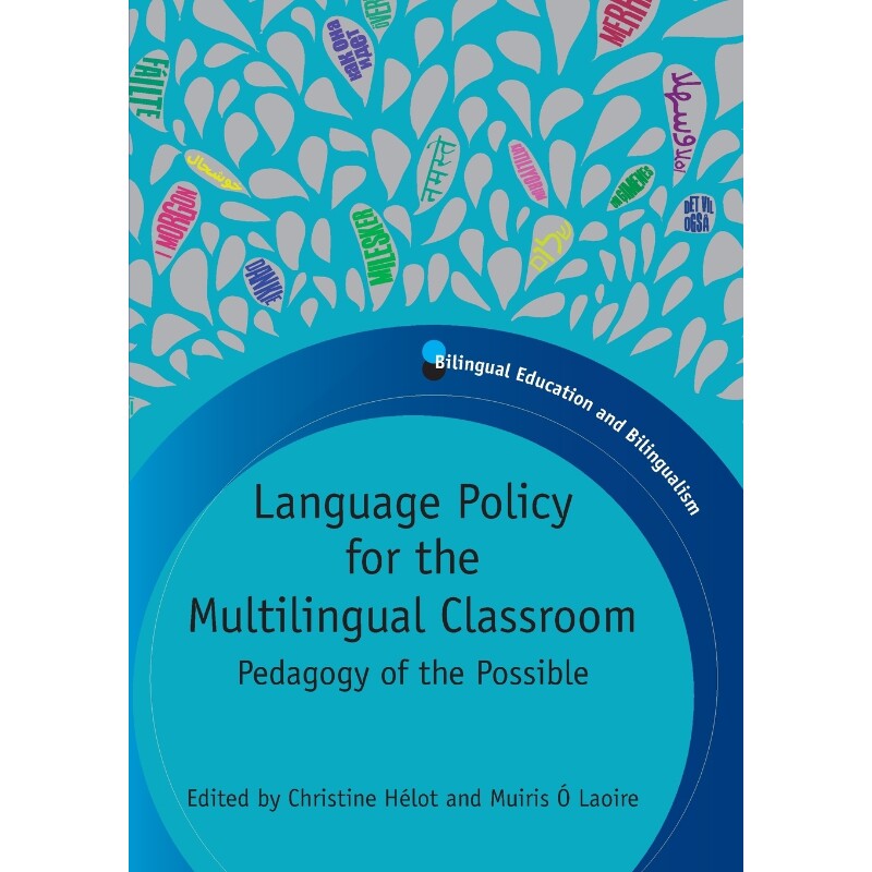 按需印刷不退不换Language Policy for the Multilingual Classroom[9781847693662]