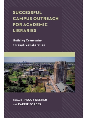 按需印刷Successful Campus Outreach for Academic Libraries[9781538113714]