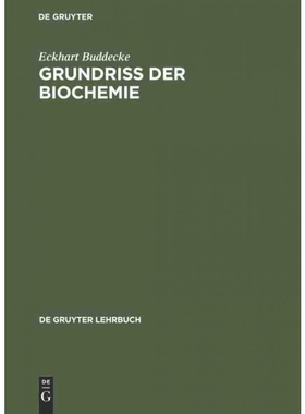 按需印刷不退不换德语Grundriss der Biochemie:Für Studierende der Medizin, Zahnmedizin und Naturwisse[9783112308042]