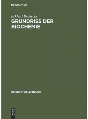 按需印刷不退不换德语Grundriss der Biochemie:Für Studierende der Medizin, Zahnmedizin und Naturwisse[9783112308042]