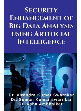 按需印刷Security Enhancement of Big Data Analysis using Artificial Intelligence[9798888059517]