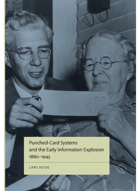 按需印刷不退不换Punched-Card Systems and the Early Information Explosion, 1880-1945[9780801891434]