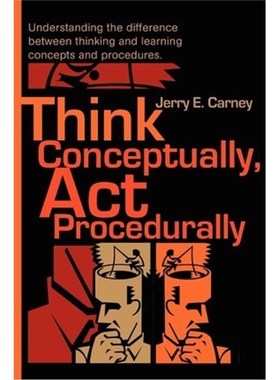 按需印刷 Think Conceptually, ACT Procedurally:Understanding