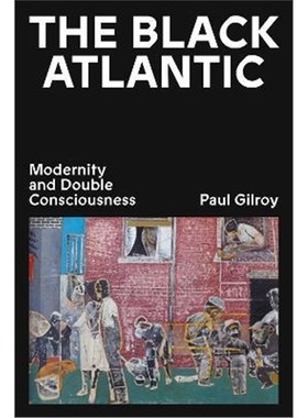 预订The Black Atlantic:Modernity and Double Consciousness
