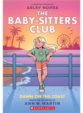 现货 学乐 俏保姆俱乐部19 Dawn on the Coast 海岸上的黎明 漫画the Baby-Sitters Club #19 英文原版 上海外文 9781546135548