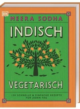 预订【德语】 Indisch vegetarisch:130 schnelle & einfache Rezepte für jeden Tag