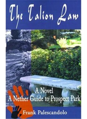 按需印刷The Talion Law:A Nether Guide to Prospect Park[9780595179978]