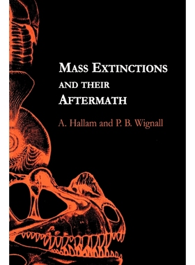 按需印刷Mass Extinctions and Their Aftermath[9780198549161]