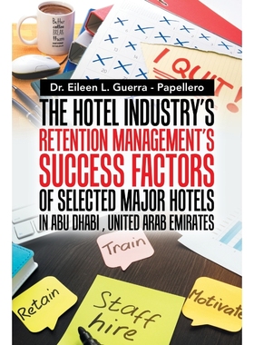 预订The Hotel Industry's Retention Management's Success Factors of Selected Major Hotels in Abu Dhabi, U