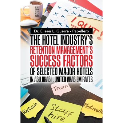 预订不退不换The Hotel Industry's Retention Management's Success Factors of Selected Major Hotels in Abu Dhabi, U