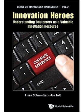 预订不退不换Innovation Heroes: Understanding Customers As A Valuable Innovation Resource