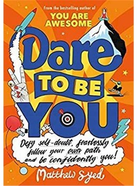 预订Dare to Be You:Defy Self-Doubt, Fearlessly Follow Your Own Path and Be Confidently You!