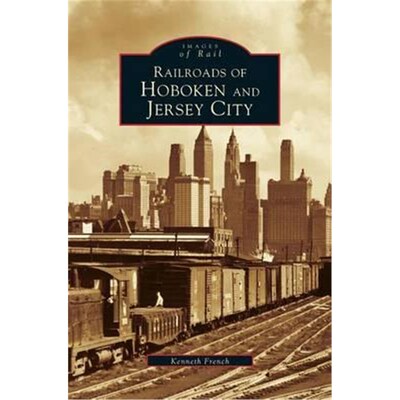 按需印刷Railroads of Hoboken and Jersey City[9781531606060]