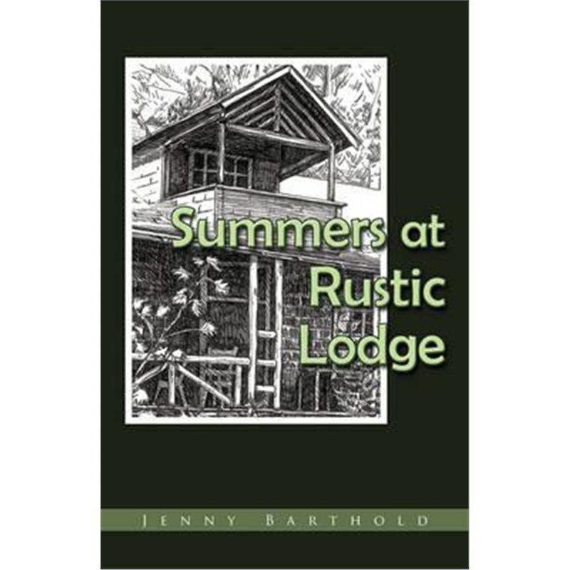 按需印刷不退不换Summers at Rustic Lodge[9781440159947]