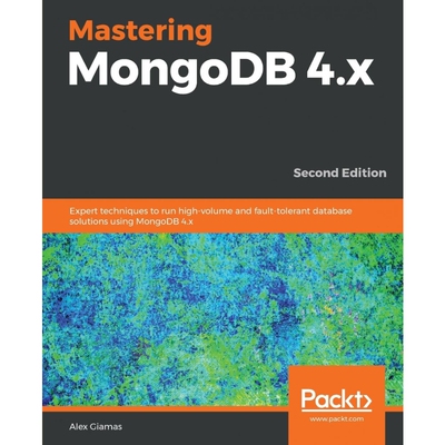 按需印刷Mastering MongoDB 4.x - Second Edition[9781789617870]