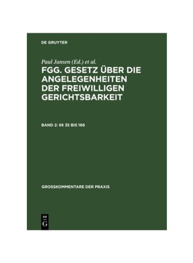 预订【德语】§§ 35 bis 166:FGG - Gesetz über die Angelegenheiten der freiwilligen Gerichtsbarkeit mit Nebengesetzen un