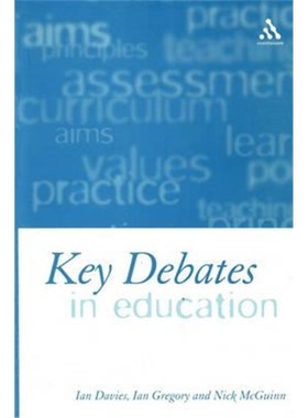 按需印刷Key Debates in Education[9780826451286]