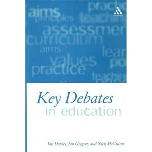 按需印刷不退不换Key Debates in Education[9780826451286]