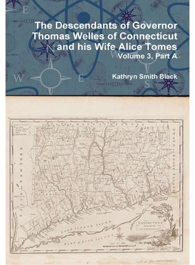 按需印刷不退不换 The Descendants of Governor Thomas Welles of Co