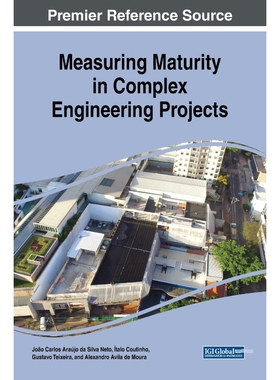 按需印刷不退不换Measuring Maturity in Complex Engineering Projects[9781522558644]