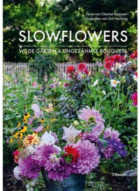 预订【德语】 Slowflowers:Wilde Gärten und ungezähmte Bouquets